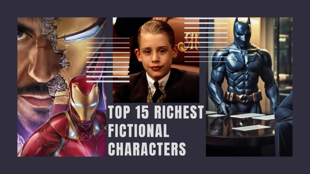 Top 15 Richest Fictional Characters madoverstories